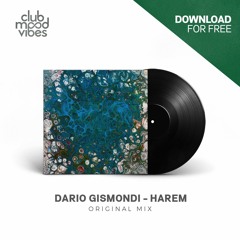 FREE DOWNLOAD: Dario Gismondi - Harem (Original Mix) [CMVF044]