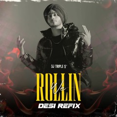 We Rollin (Desi Refix) | Shubh | DJ TRIPLE S | Latest Punjabi Mix 2023