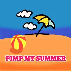 PIMP MY SUMMER