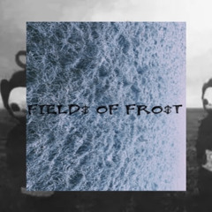 FIELD$ OF FRO$T FT. YOKAI KO (PROD. ZODIACC)