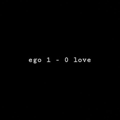 EGO!