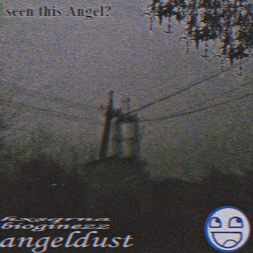angeldustt w/ bioginezz