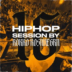 HIP HOP SESSION 16 (DJ ROKKO ROSANEGRA)