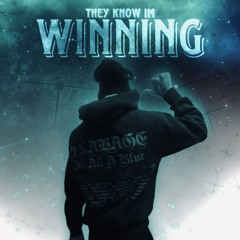 They Know Im Winning