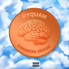 Common Sense Feat. Sunny Outside