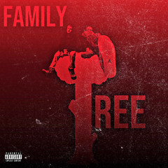 Family Tree ft. paradise drip