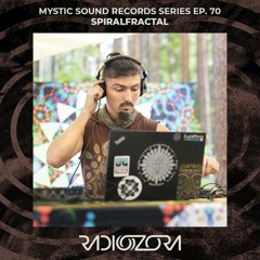 SPIRALFRACTAL | Mystic Sound Records Series Ep. 70 | 28/08/2022
