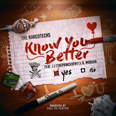 Know You Better (feat. J.I the Prince of N.Y & Narcotechs)