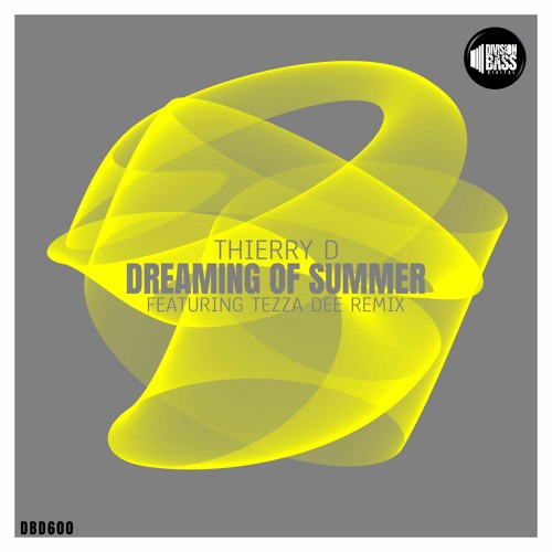 Dreaming Of Summer (Tezza Dee Remix) By Thierry D