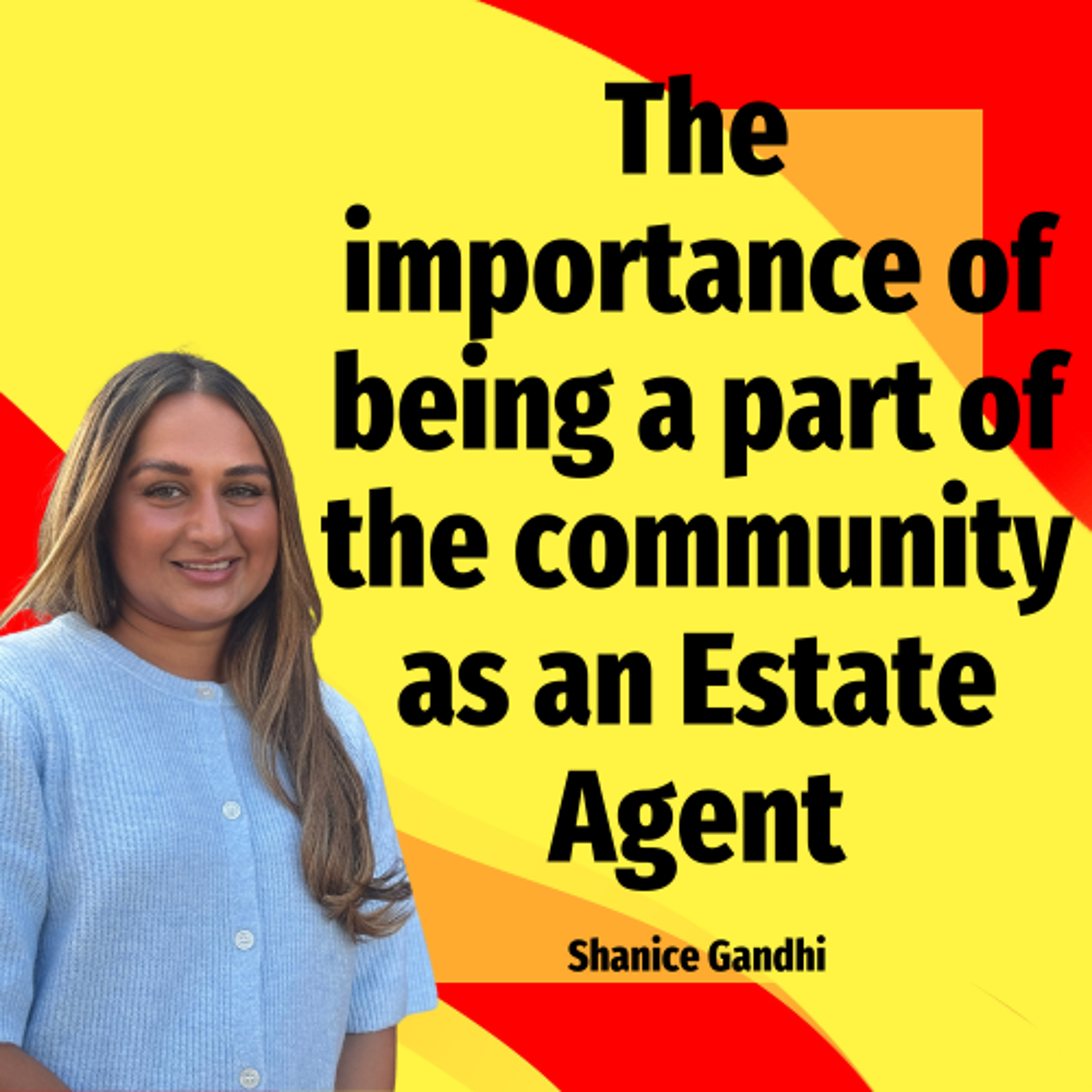 The importance of being a part of the community as an Estate Agent - Ep. 2396 episode artwork