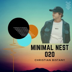 Minimal Nest 020 -- Christian Bistany