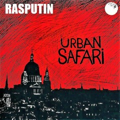 Rasputin- Urban Safari