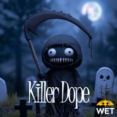 Wet - Killer Dope BL