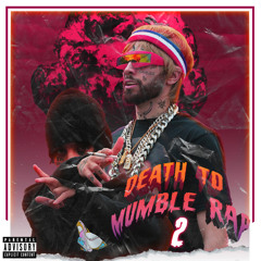 Death to Mumble Rap 2