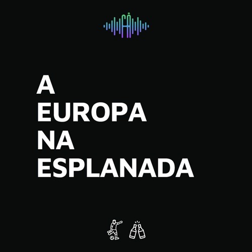 A EUROPA NA ESPLANADA