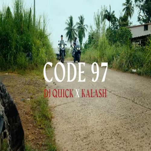 DJ Quick x Kalash972 - Code 97