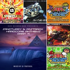 DJ Protocol - Sanctuary & Fastrack Hardcore Anthems Part 4