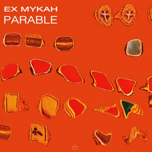 Ex Mykah - Parable