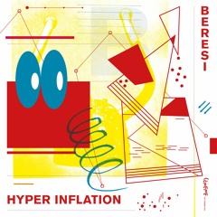 Cómeme 057 - BERESI - Hyper Inflation EP