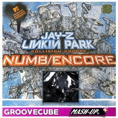 Numb Encore [GrooveCube Mega Mash]