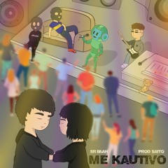 Me Kautivo <3 (Prod. Saito)