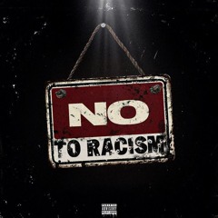 No To *acism  [Prod.Galahad]