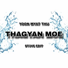 Yoon Myat Thu - THAGYAN MOE X CHYL _ Never Sleep (ST3VE EDIT)