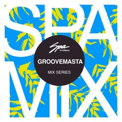 Spa In Disco - Artist 131 - GROOVEMASTA - Mix Series