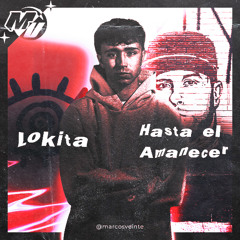 LOKiTA x Hasta El Amanecer - Anuel Aa, Fuerza Régida x Nicky Jam - [Acapella Intro] - (Mashup Marcos Veinte) 🔊 Versión Filtrada DJ Marcos Veinte