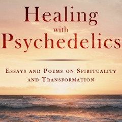 The Magical Mystery Tour Sep 25 2020 Healing with Psychedelics with Chris Becker
