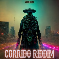 ADVM BOMB - CORRIDO RIDDIM