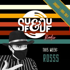 SUF&DUF Radio #16 - Rosss