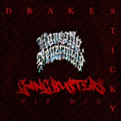 Drake - Sticky (Gangbusters VIP Mix)