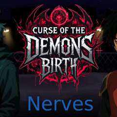 The curse of the demon's birth OST: Nerves. (Garcello VS Loid)