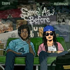 MELODOWNZ & Coops - Same as before