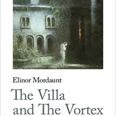 READ PDF ✔️ The Villa and The Vortex: Supernatural Stories, 1916-1924 (Handheld Weird