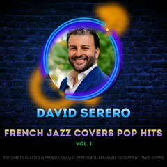 FRENCH JAZZ COVERS POP HITS - Vol. 1 - David Serero (2021)
