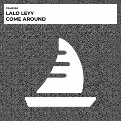 Lalo Leyy - Come Around (Radio Edit) [CRMS260]