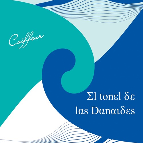 Stream Coiffeur | Listen to El Tonel de las Danaides playlist online for  free on SoundCloud