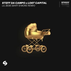 Steff Da Campo X Lost Capital - LIL BEBE (Bart B More Remix)