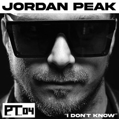 Jordan Peak - I Don't Know [Peak Trax]