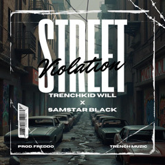 Street Violation x SamsterBlack {prod. Freddo}