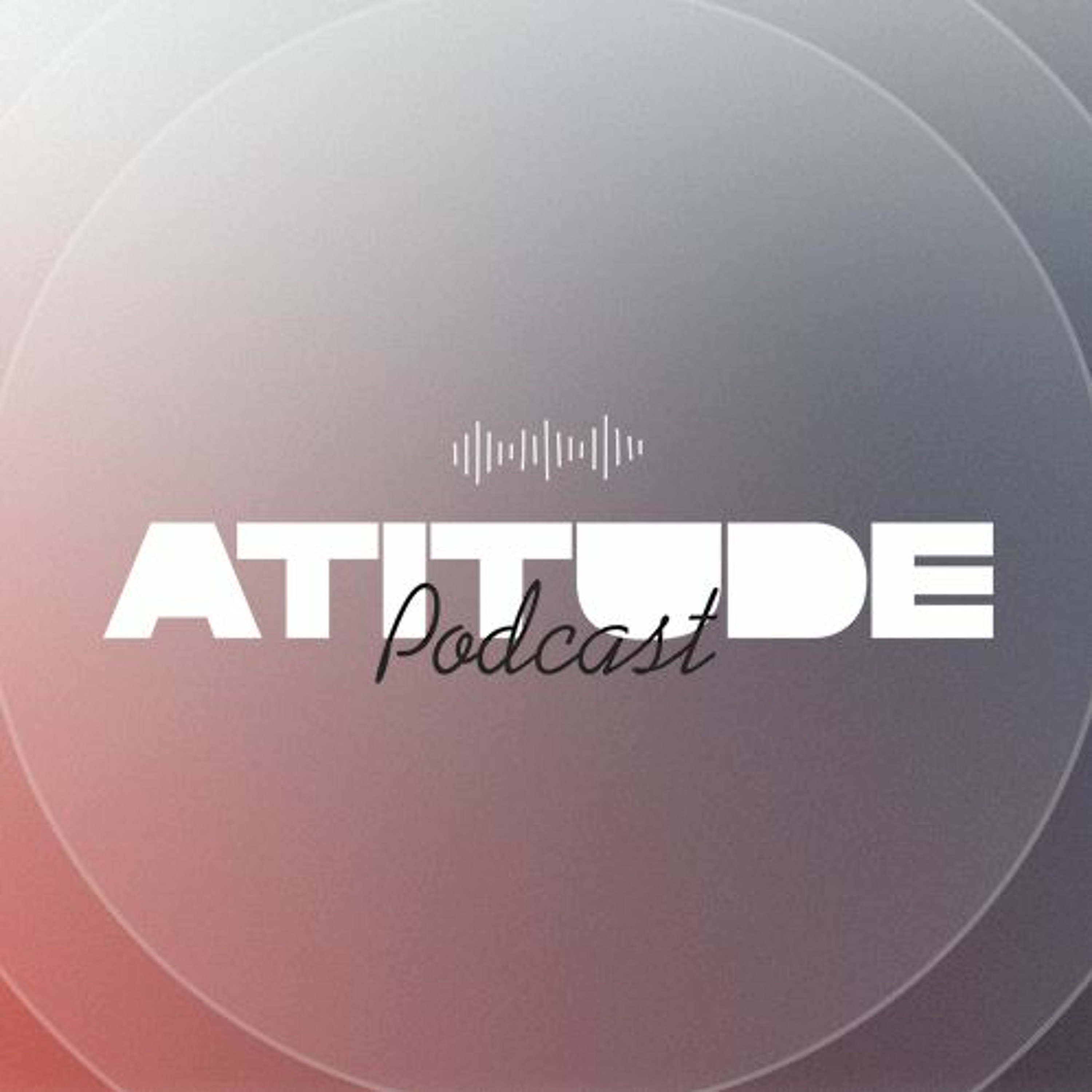 Atitude Podcast