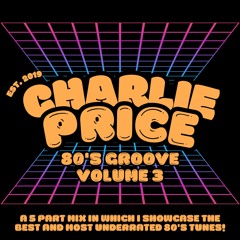 Charlie Price - 80's Groove (Volume 3)