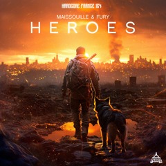 Maissouille & Fury - Heroes - Radio Edit