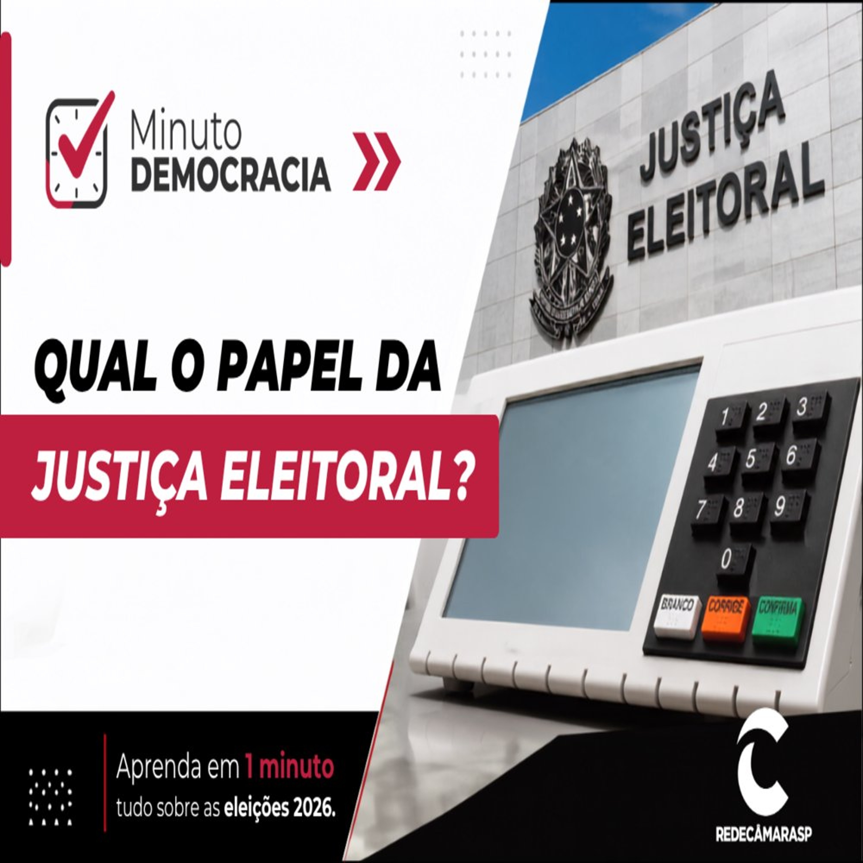 15.09.2026 = MINUTO DEMOCRACIA = QUAL O PAPEL DA JUSTIÇA ELEITORAL episode artwork