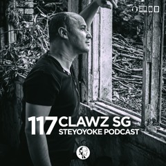 Clawz SG - Steyoyoke Podcast #117 | Steyoyoke