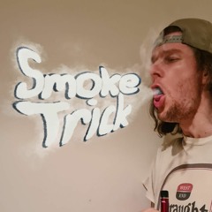 Smoketrick