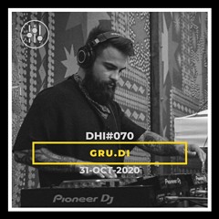 GRU.DI- DHI Podcast # 70(OCT2020)