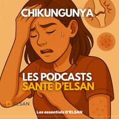 Chikungunya : 3 choses à retenir
